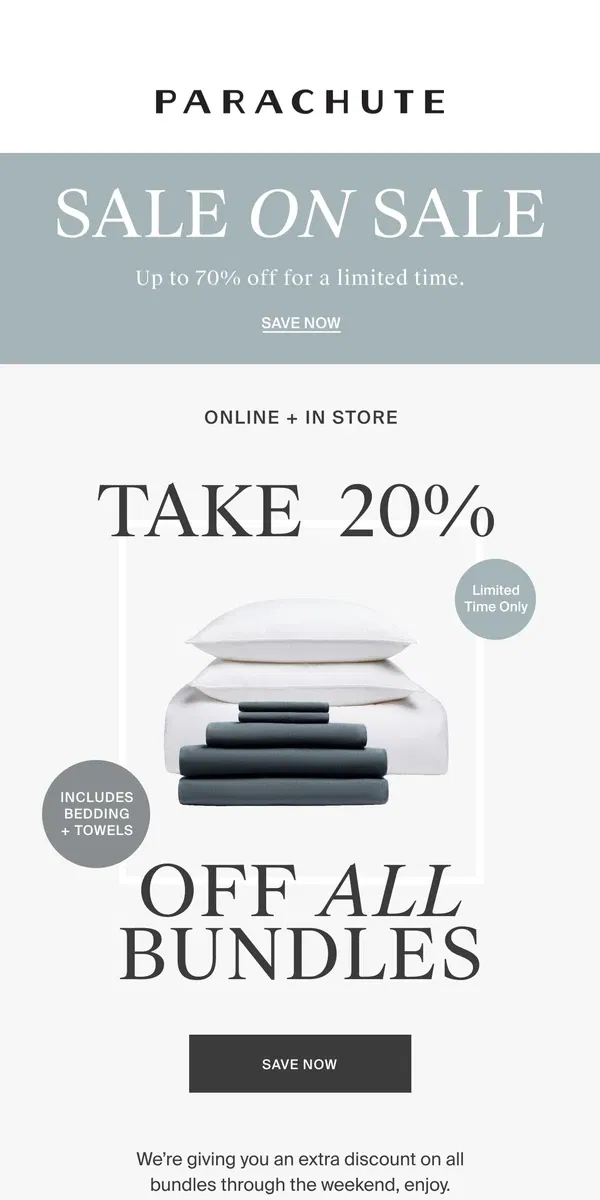 Email from Parachute Home. Take 20% Off ALL Bundles + Sale Items