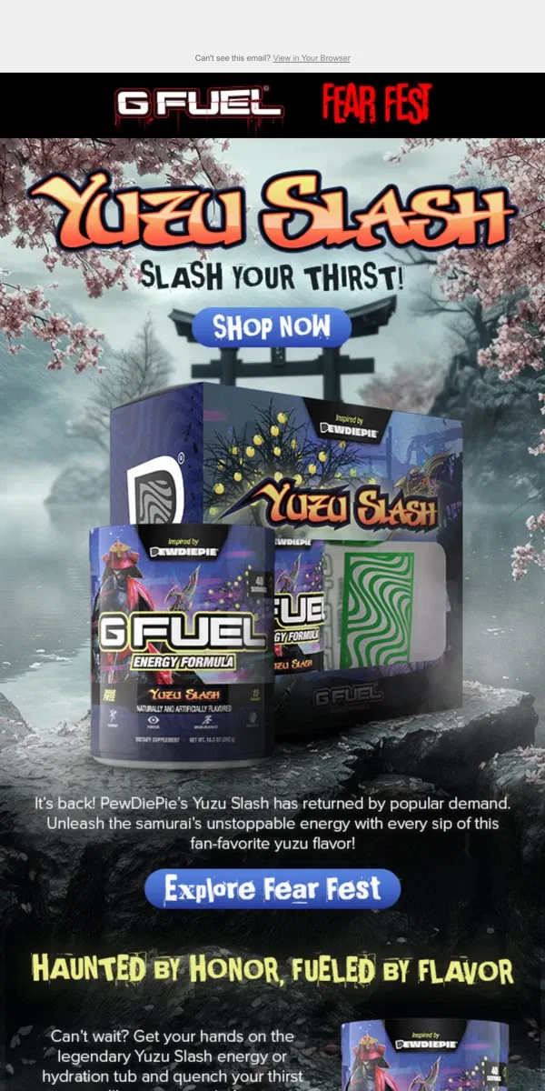 Email from G FUEL. PewDiePie’s Yuzu Slash Collector’s Box Is Back! 🔥