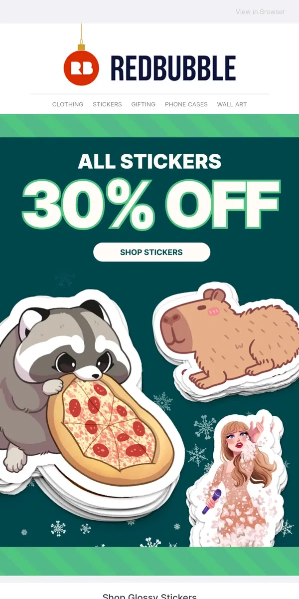 Email from Redbubble. Your last chance to get 30% off all Stickers ⏰