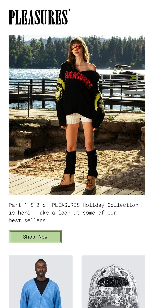 Email from PLEASURES. PLEASURES Holiday Collection: Part 1 & 2 Out Now!!