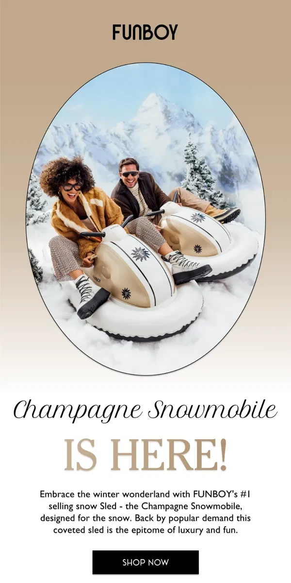 Email from FUNBOY. Champagne Snowmobile is Here!