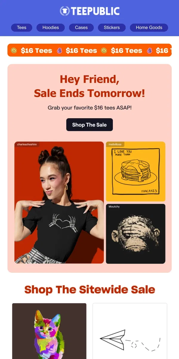 Email from TeePublic. Psst... Sale Ends Tomorrow