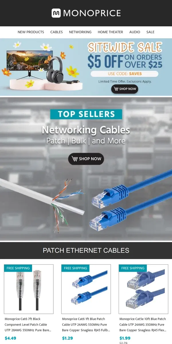 Email from Monoprice. Top-Selling Networking Cables, Plus $5 OFF Orders $25+