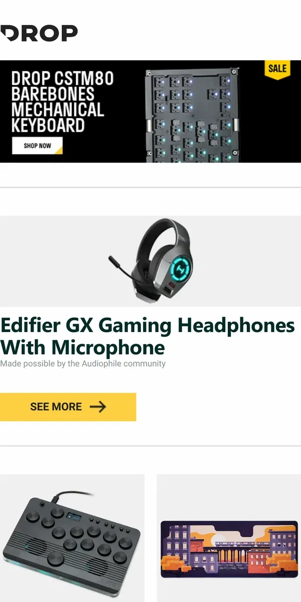 Email from Drop. Edifier GX Gaming Headphones With Microphone, DOIO HITBOX 2.0 KBHX-02 Gaming Console Controller, Keebmonkey Train Day Desk Mat and more...