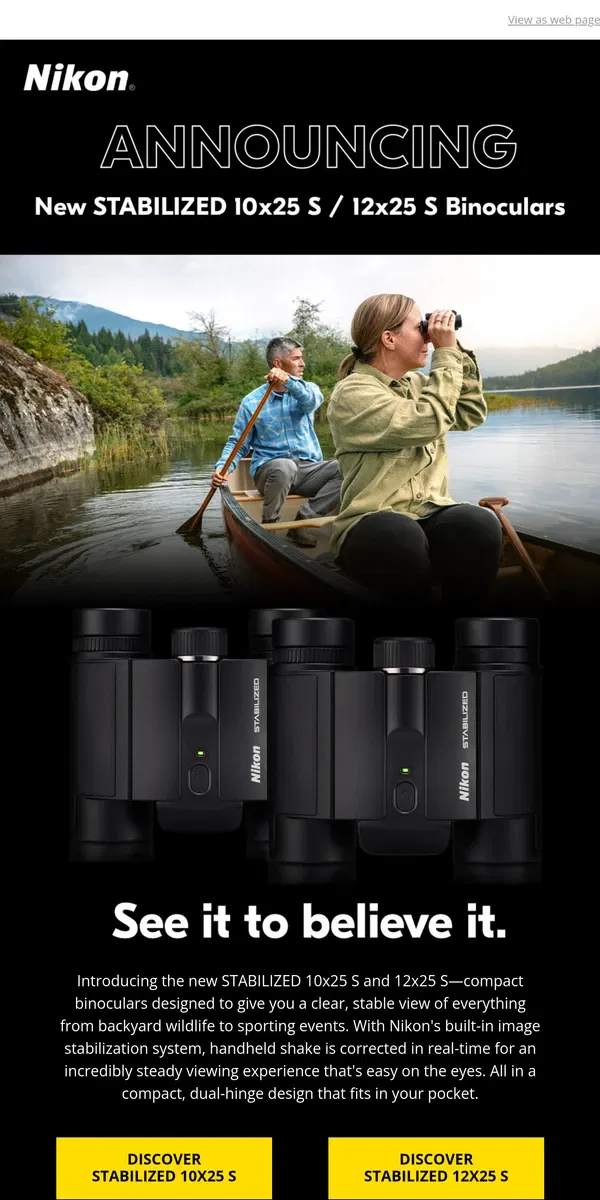 Email from Nikon. All New STABILIZED 10x25 S / 12x25 S binoculars