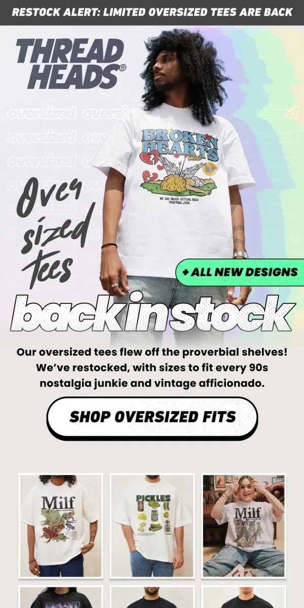 Email from Threadheads. Guess Who’s Oversized, Retro, and Back In Stock 👀