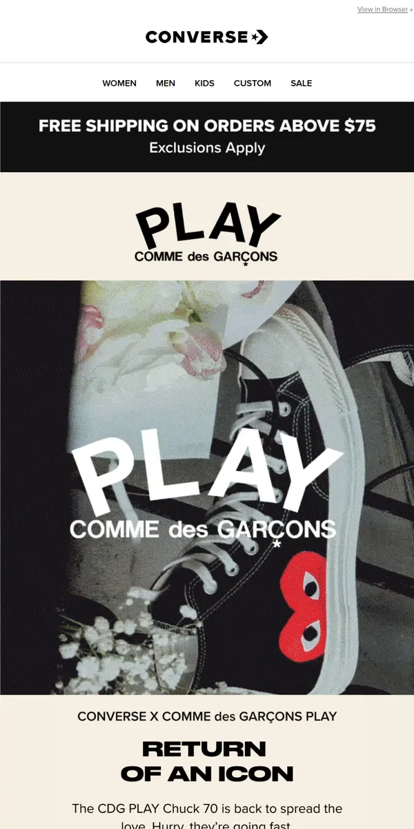 Email from Converse. Your fave’s back 👀 Converse x CDG PLAY