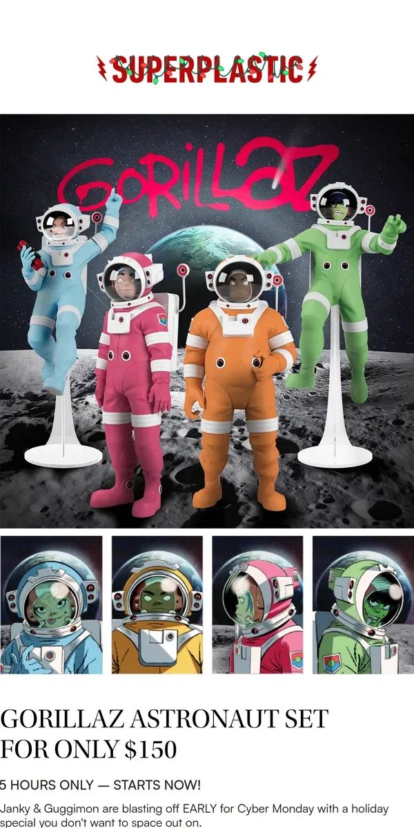 Email from Superplastic. GORILLAZ ASTRONAUTS SETS FOR $150