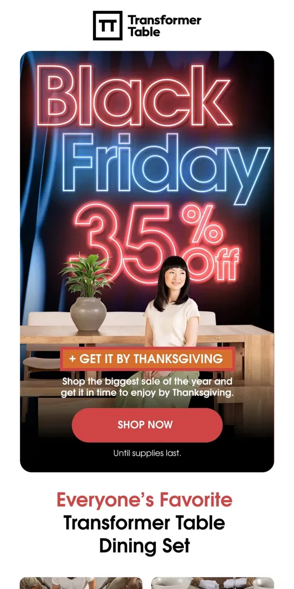 Email from Transformer Table. Black Friday Is Here! 35% OFF Now