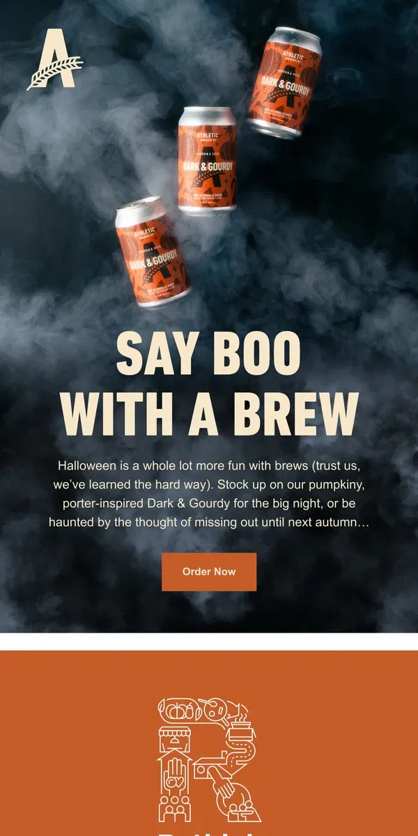 Email from Athletic Brewing Co. Don’t ghost Dark & Gourdy… 👻🍺