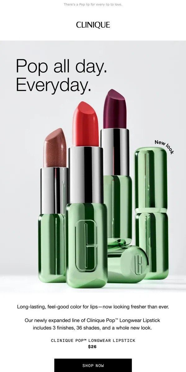 Email from Clinique. New lip color POPS 💋 3 finishes. 36 shades.