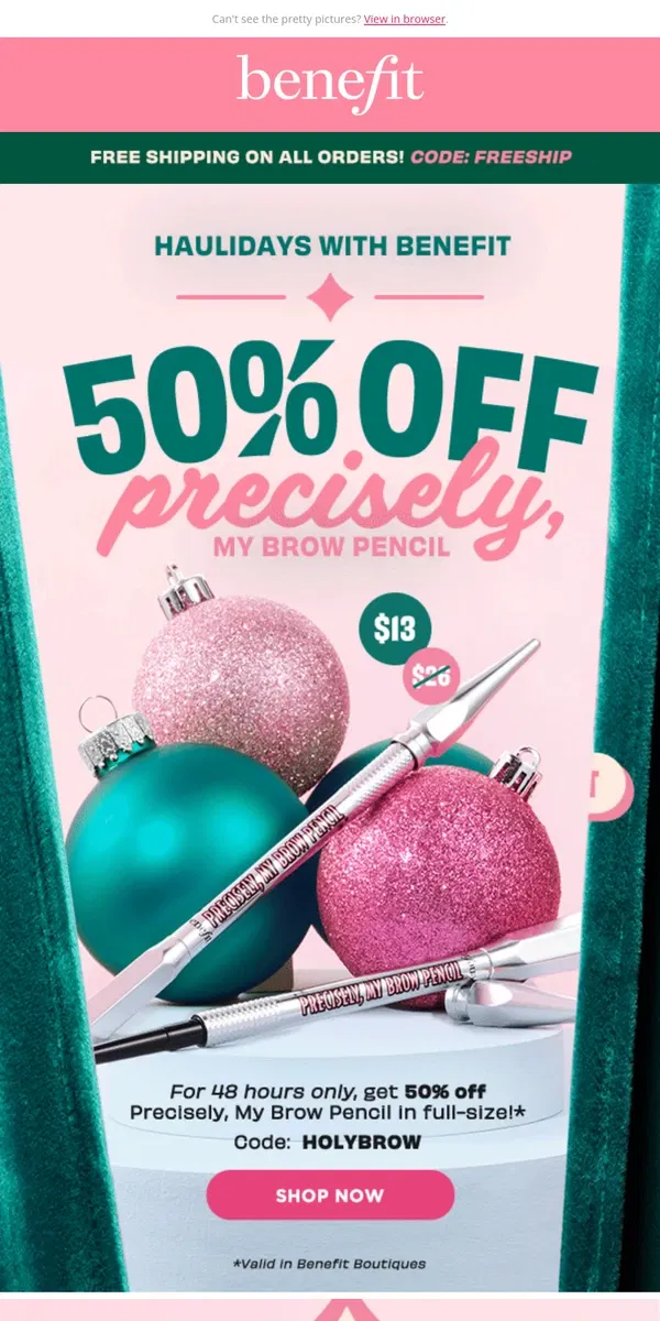 Email from Benefit Cosmetics. Flash sale ⚡️ 50% OFF Precisely, My Brow Pencil 