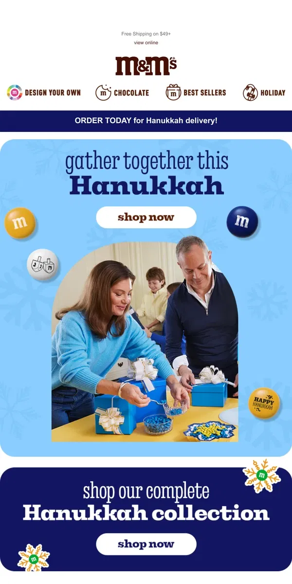 Email from M&M's. LAST CHANCE for Hanukkah Gifts