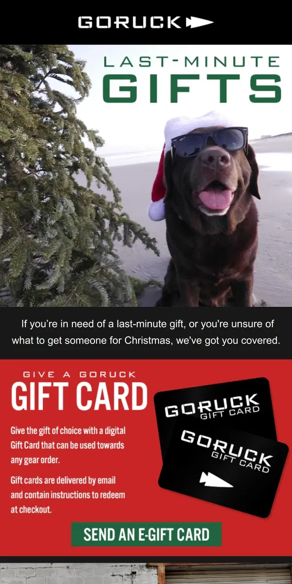 Email from GORUCK. Last-Minute Holiday Gifts