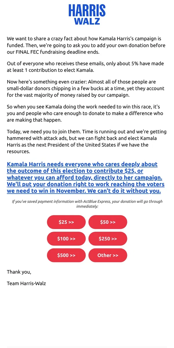 Email from Kamala Harris. If you’ve been waiting to make your first donation, now is the time