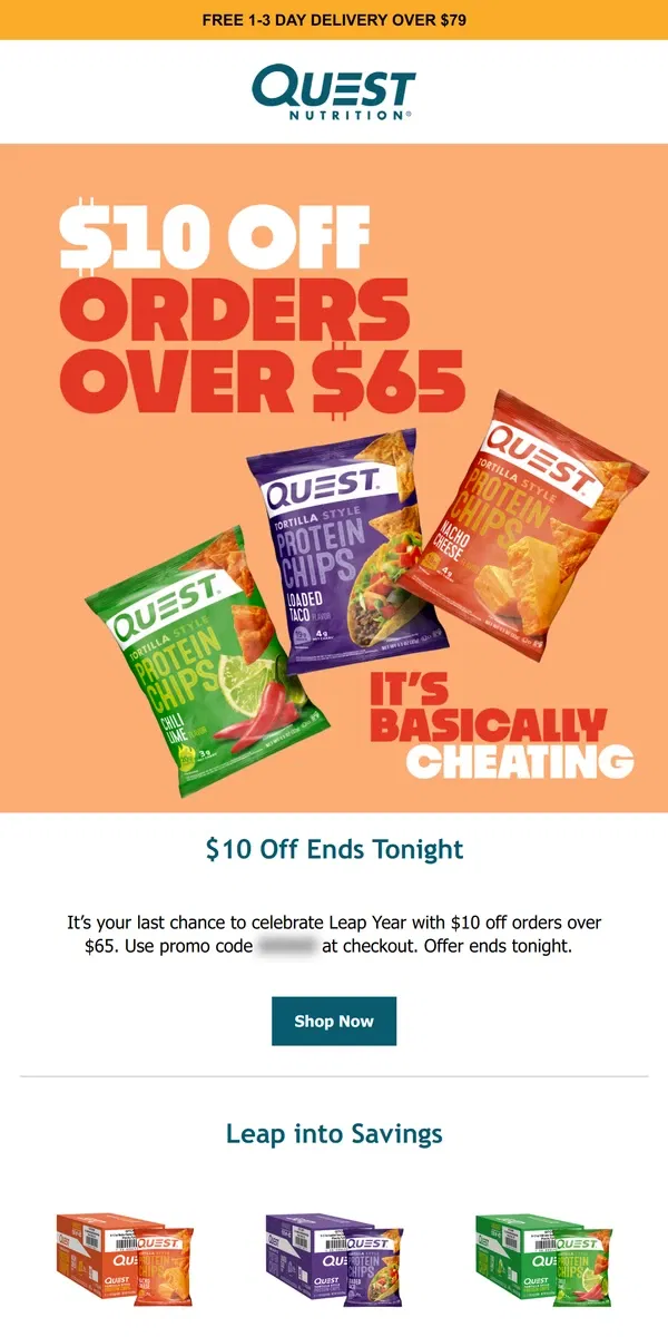 Email from Quest Nutrition. One More Day for $10 off!