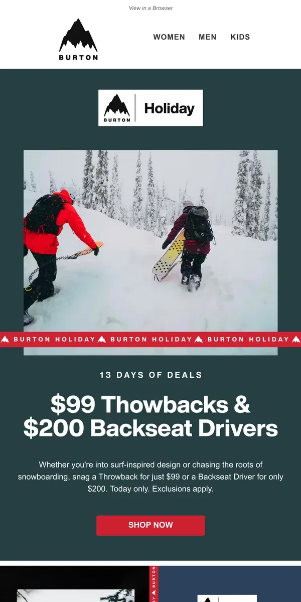 Email from Burton. Today Only: $99 Throwbacks, $200 Backseat Drivers