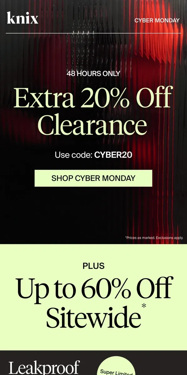 Email from Knix. CYBER MONDAY STARTS NOW