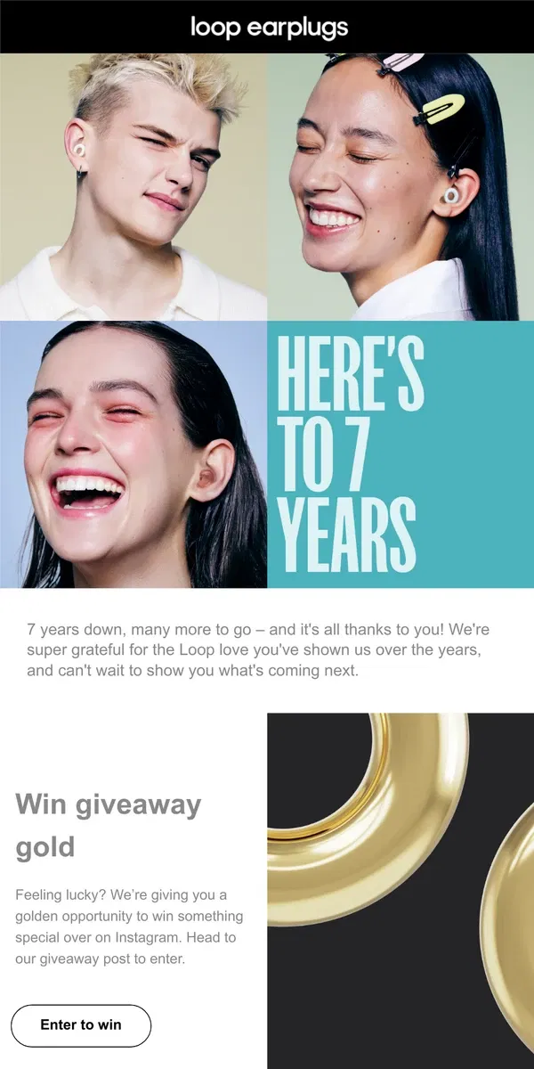 Email from Loop Earplugs. It’s our 7th anniversary 🥳