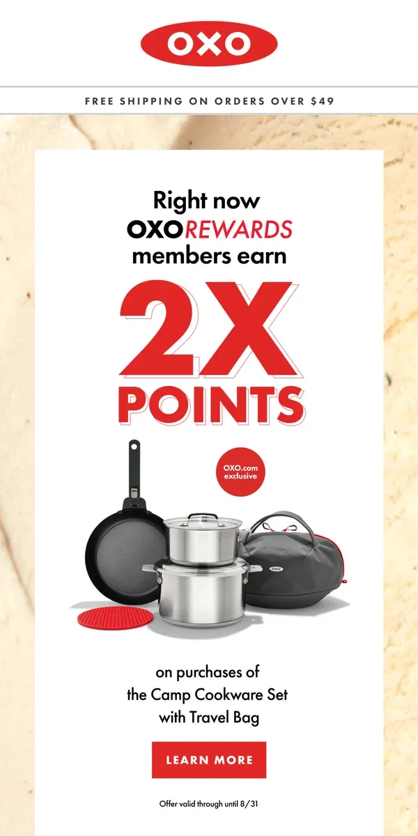 Email from OXO. Double loyalty points on our new OXO outdoor exclusive