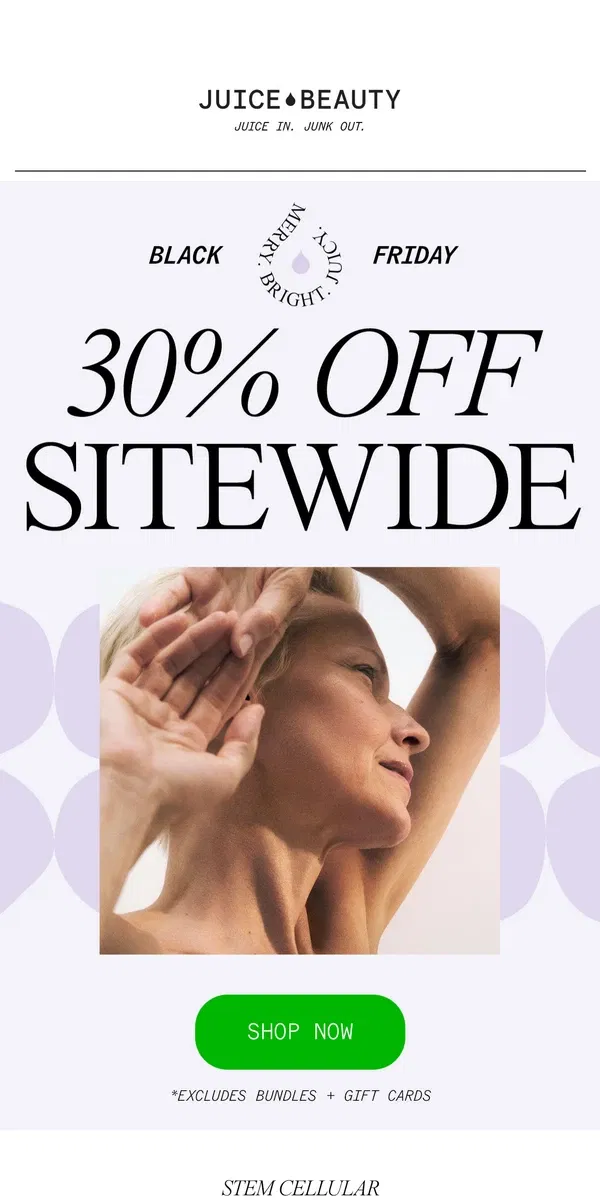 Email from Juice Beauty. 30% Off Sitewide Starts Now! ⚡