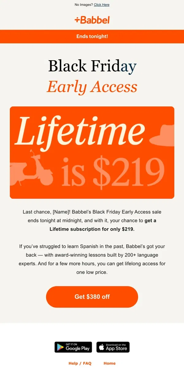 Email from Babbel. 😢 Say goodbye to Early Access and $219 Lifetime!