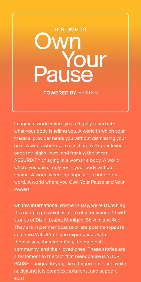 Email from Rootless. This Womens' Day, We're Launching Own Your Pause