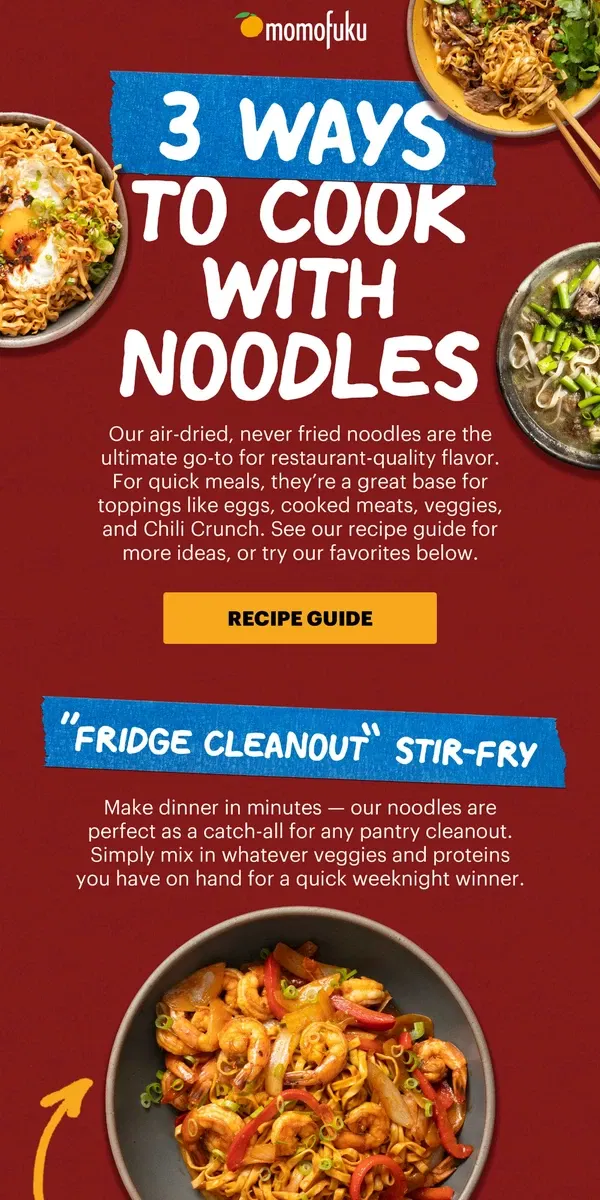 Email from Momofuku. 3 Easy Ways to use our Noodles