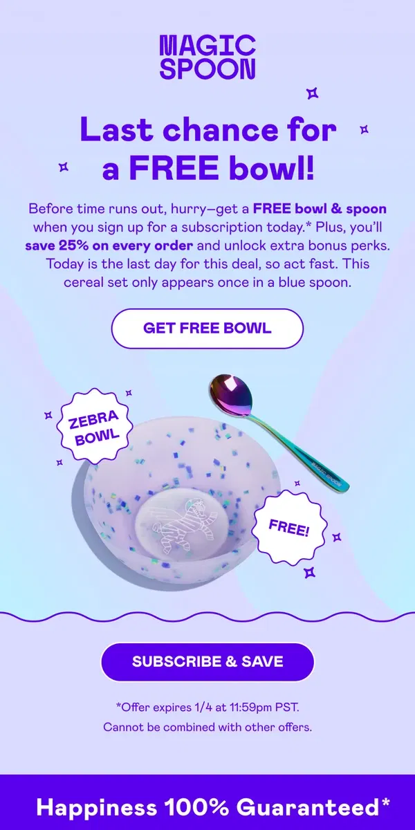 Email from Magic Spoon Cereal. Last Day: FREE Bowl & Spoon! 🚨