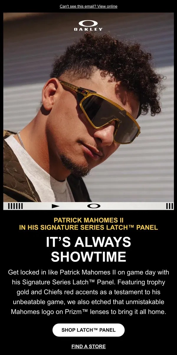 Email from Oakely. Catch The New Patrick Mahomes II Signature Series Latch™ Panel