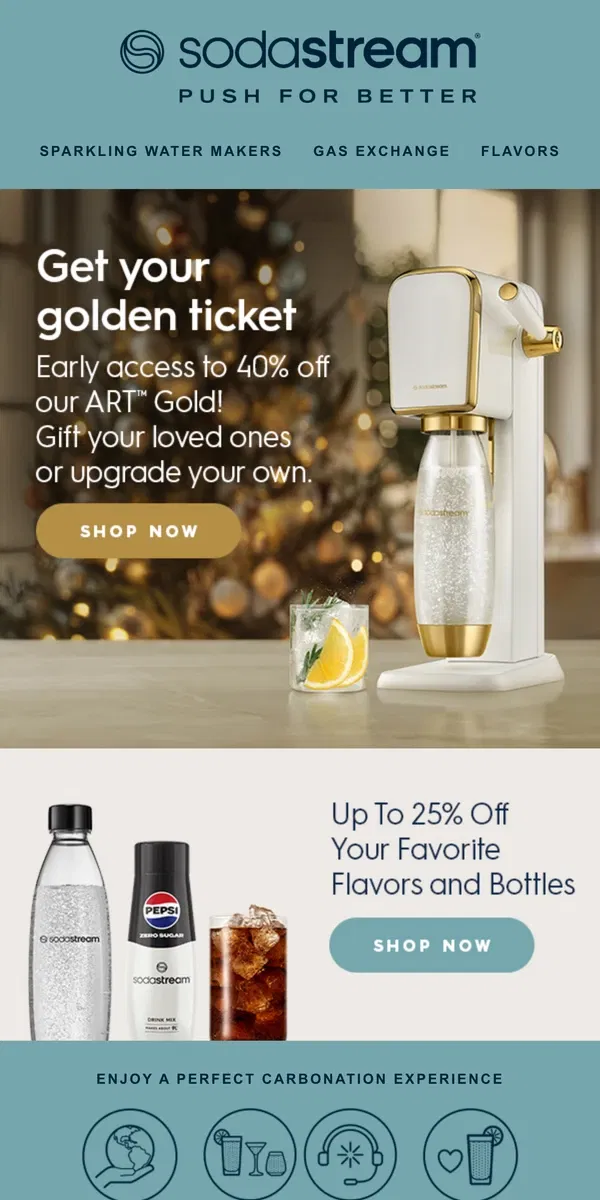 Email from SodaStream. Last chance - 40% off Art Gold + 25% off flavors & more! 
