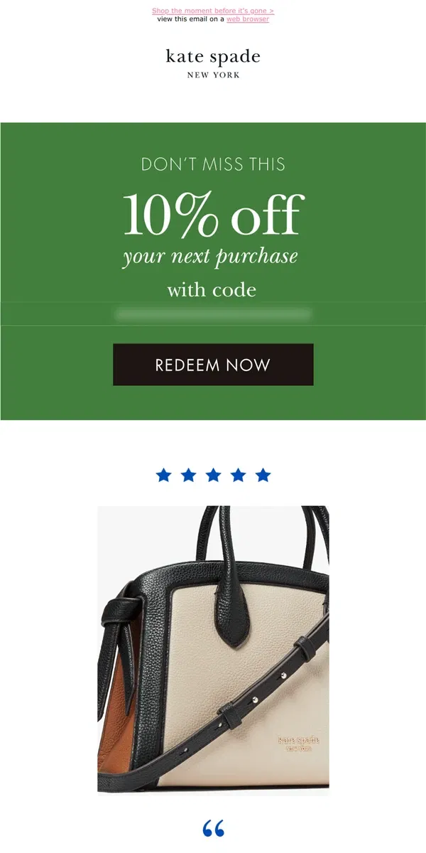 Email from Kate Spade. Your 10% off is going, going...