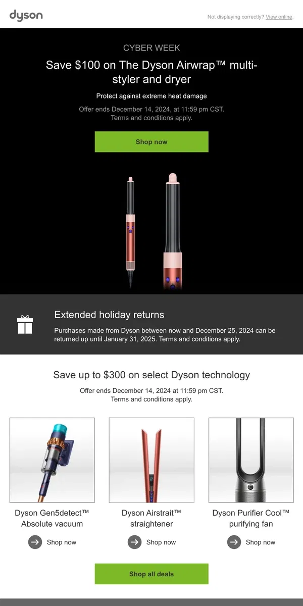 Email from Dyson. Save $100 on the Dyson Airwrap™ multi-styler and dryer. Offer ends tomorrow.