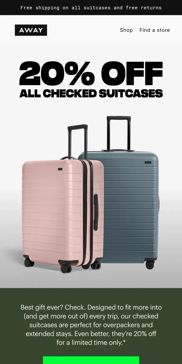 Email from Away. Best-selling checked suitcases, now 20% off