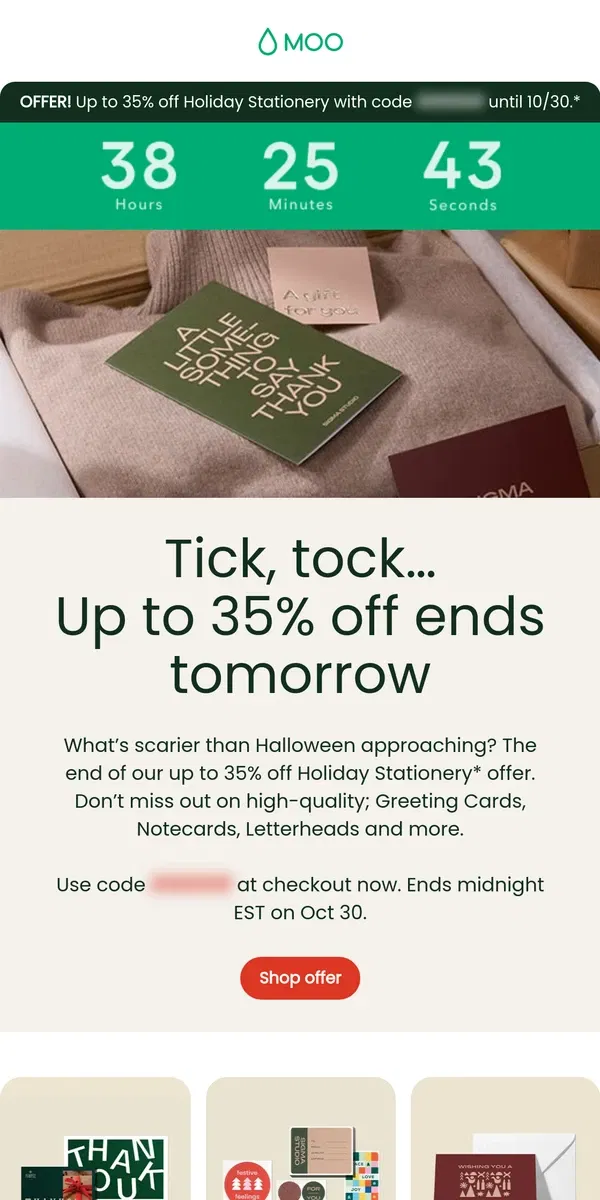 Email from MOO. ❄️ Up to 35% off Holiday Stationery is melting away…