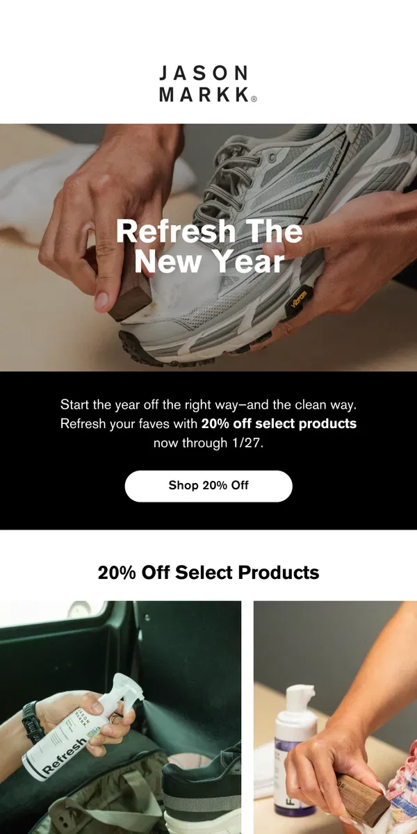 Email from Jason Markk. Refresh and save 20% off