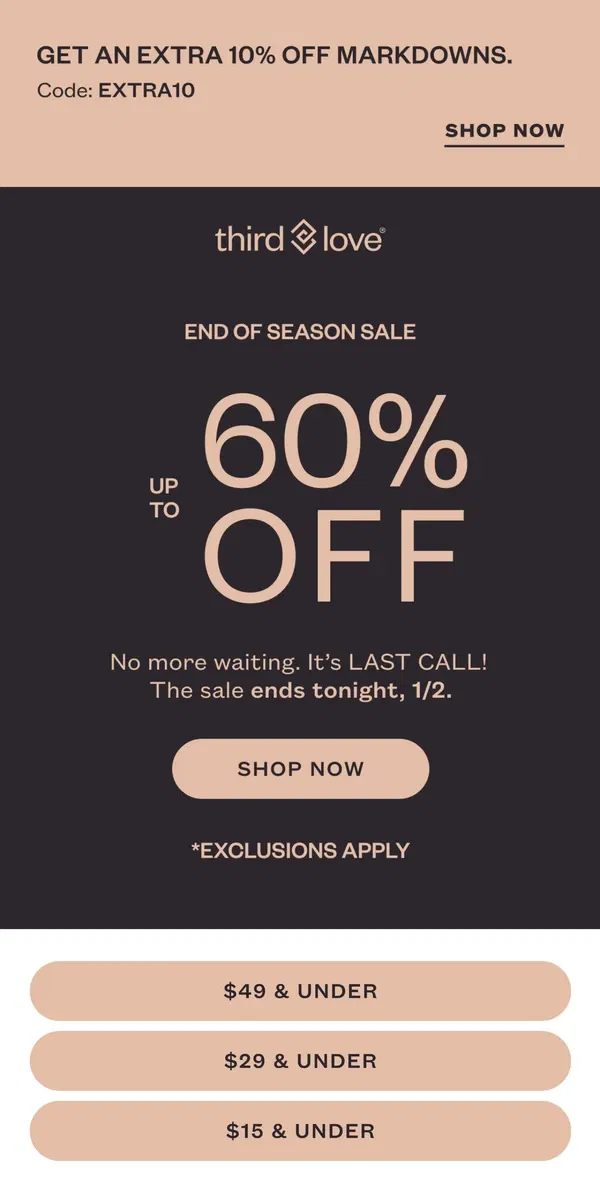 Email from ThirdLove. LAST CALL: up to 60% off ends tonight