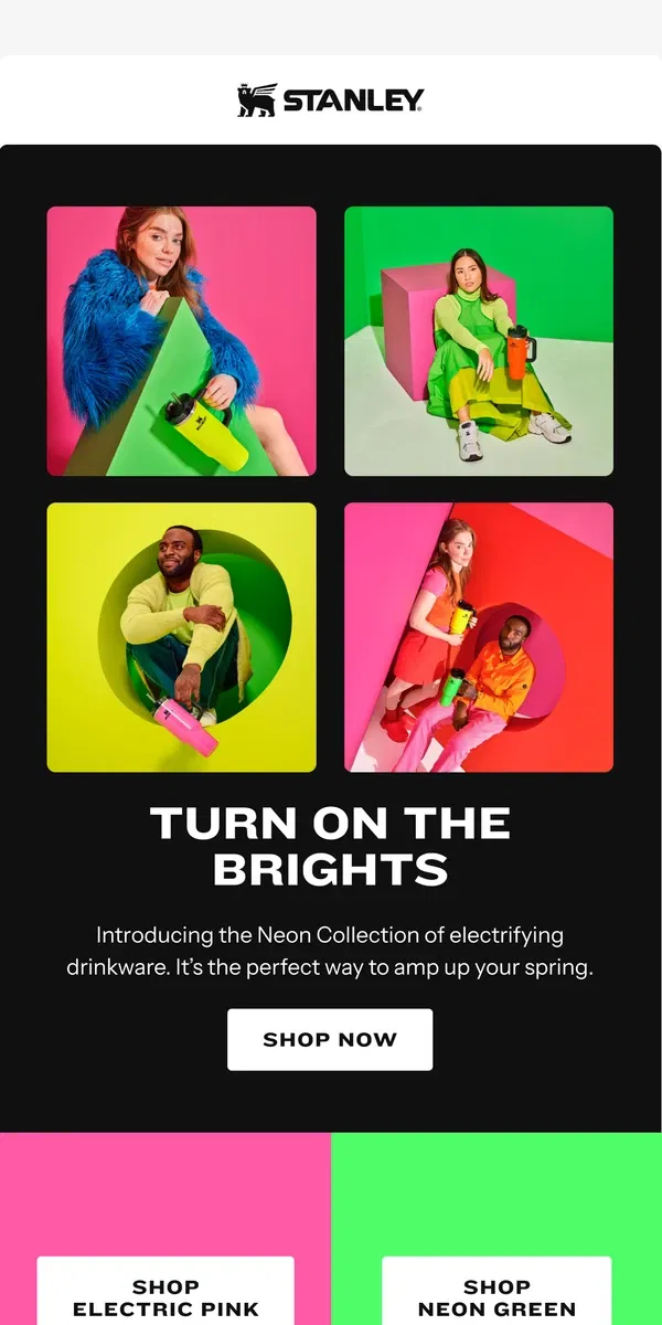 Email from Stanley. The Neon Collection is ON⚡