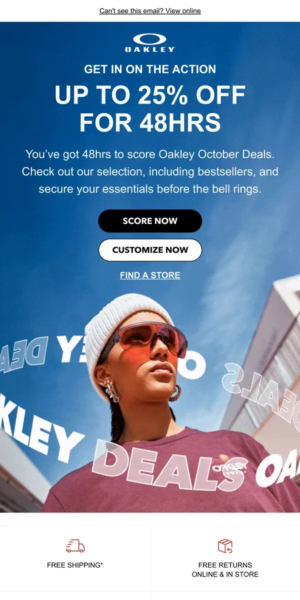 Email from Oakely. Up To 25% Off October Deals