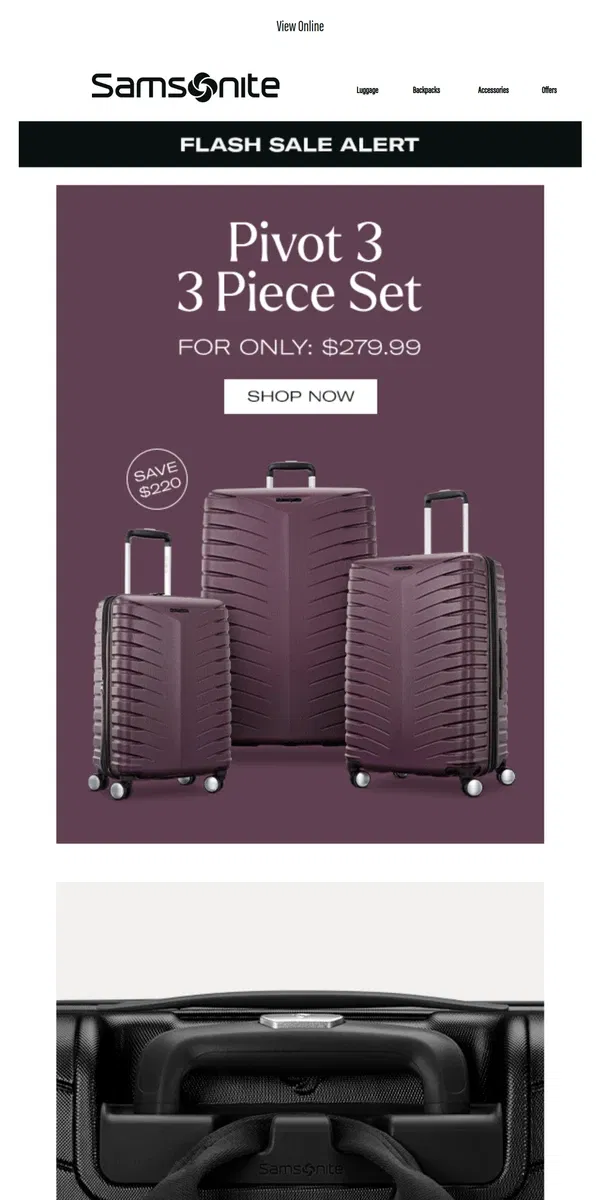 Email from Samsonite. Flash Sale: Get This 3pc Set for ONLY $279.99