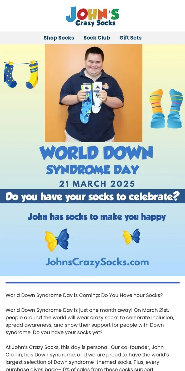 Email from John's Crazy Socks. One Month to World Down Syndrome Day – Get Your Socks Now!