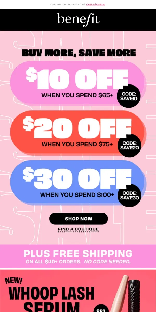 Email from Benefit Cosmetics. 🎉 Save up to $30 on your order starting today!