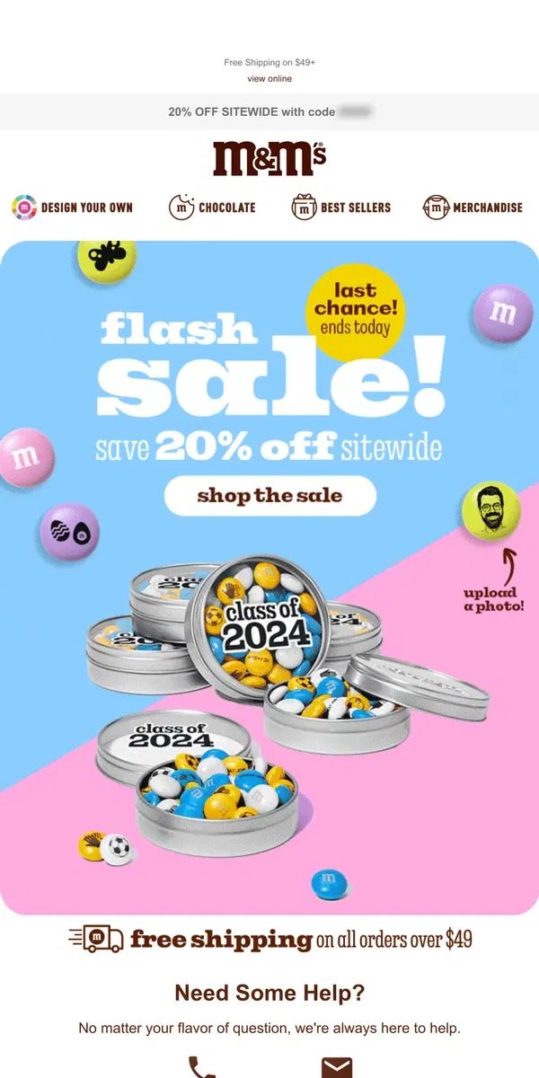 Email from M&M's. Sitewide Savings End Today!