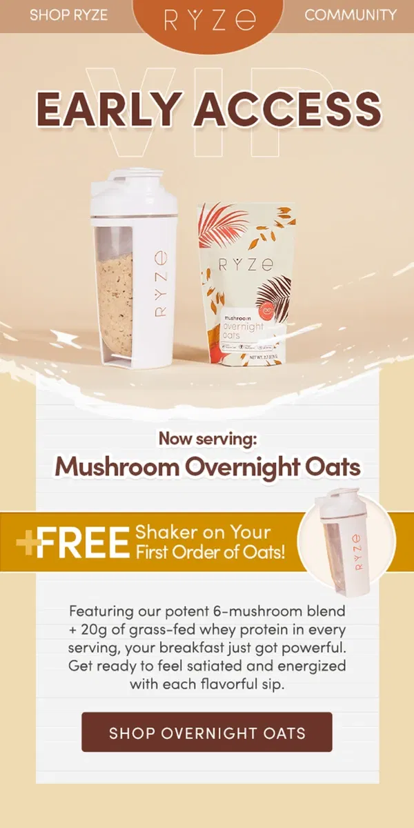 Email from RYZE Mushroom Coffee. 🌟 VIP Access: NEW RYZE Mushroom Overnight Oats