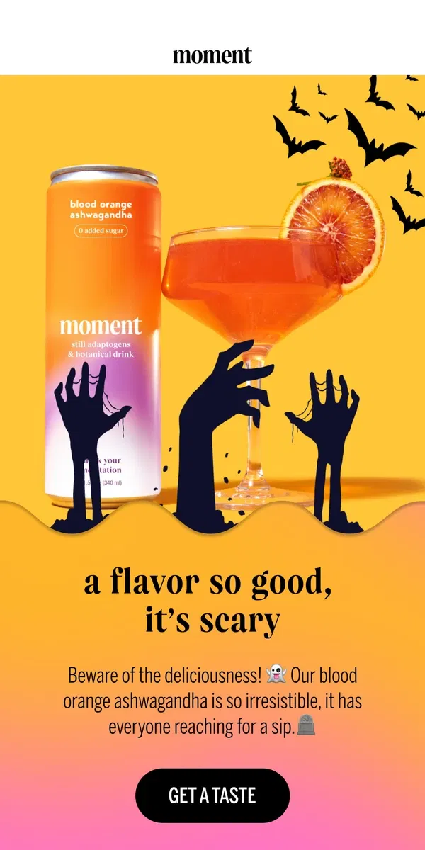 Email from Moment Drink. ready for one last scare? 👀🎃