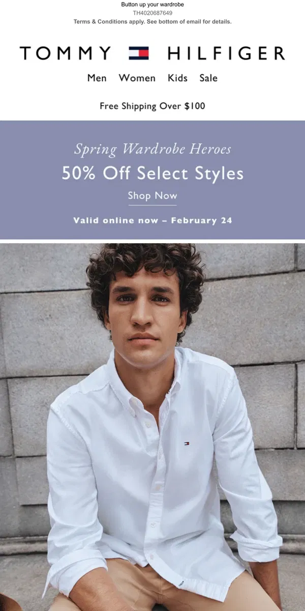 Email from Tommy Hilfiger. 50% off select spring styles (including our iconic Oxfords), on now