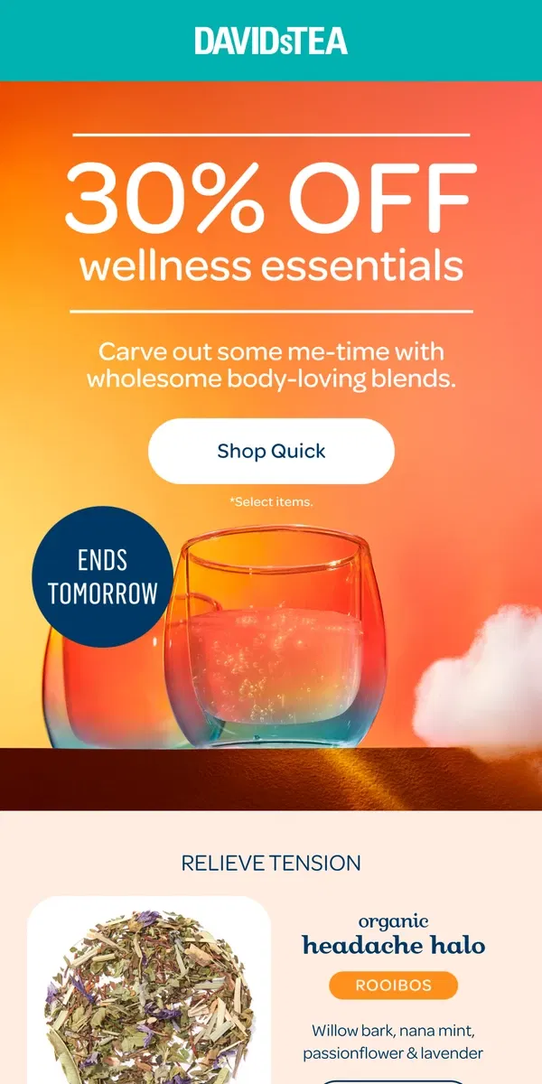 Email from DAVIDsTEA. No one wants to miss out on...