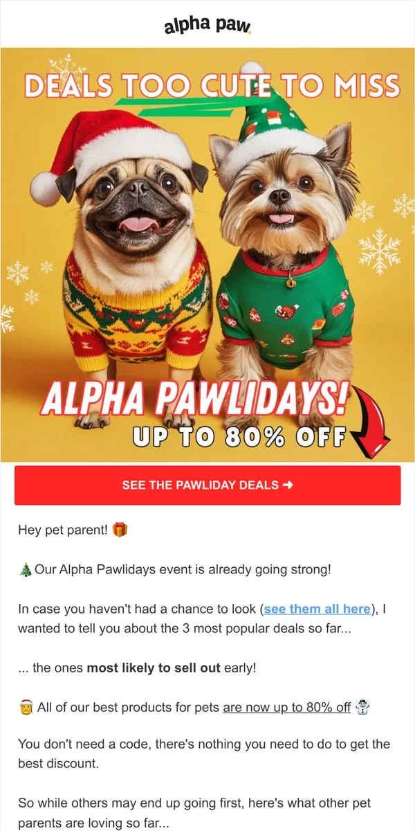 Email from Alpha Paw. 🎅 3 Most Popular Pawliday Deals (Selling Out)