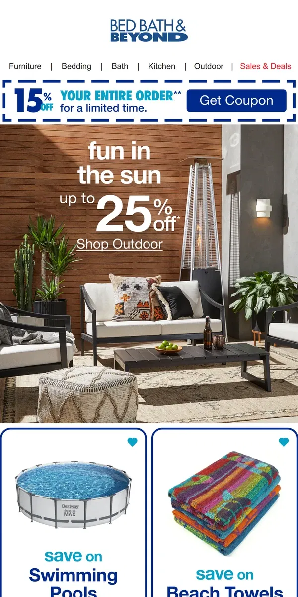 Email from Bed Bath & Beyond. Soak up the Savings with up to 25% off Fun in the Sun ☀️🌊