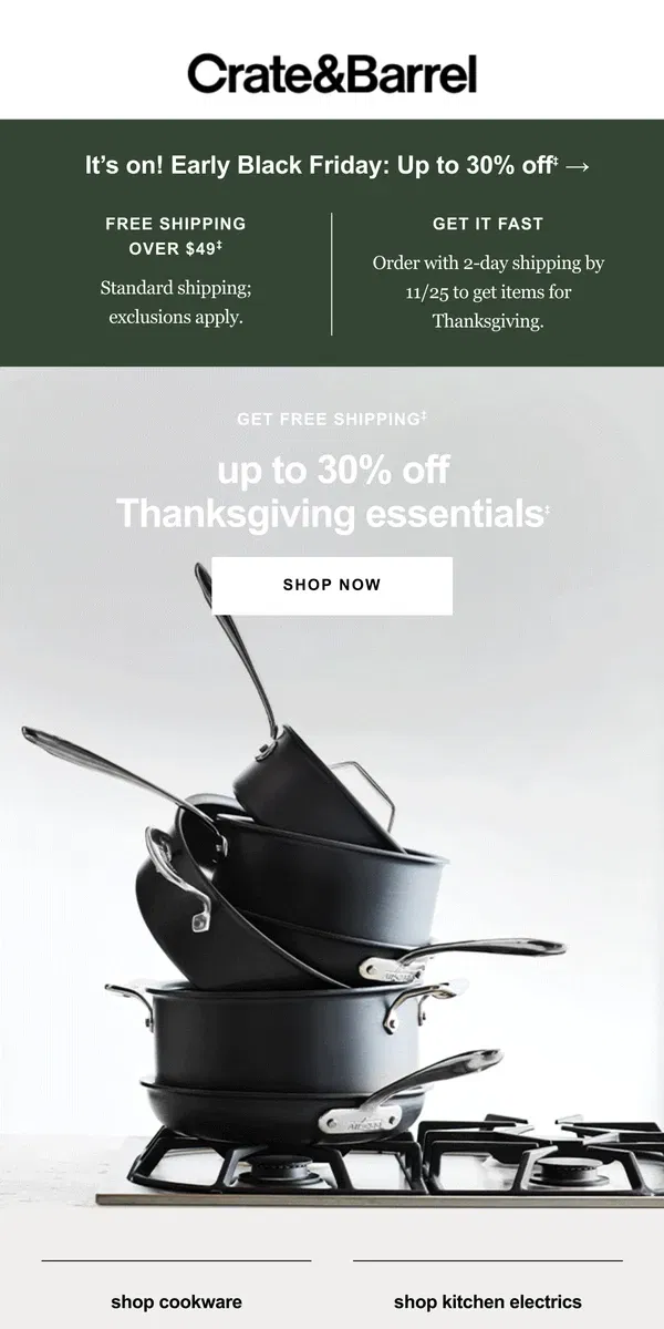 Email from Crate & Barrel. 30% off Thanksgiving Essentials + free in store pickup!